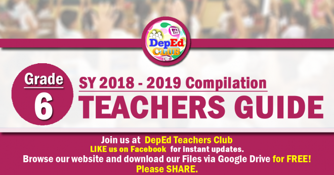 Grade 6 Teachers Guide The Deped Teachers Club