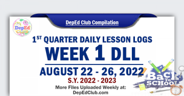 Week 1 DLL August 22 - 26, 2022 | 1st Quarter Daily Lesson Log