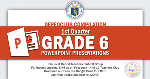 powerpoint presentation grade 6 1st quarter 2022