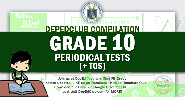 grade 10 MELC-Based Periodical Tests