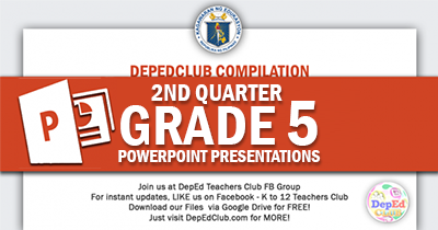 ready made Grade 5 PowerPoint Presentations, Quarter 2