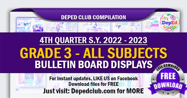 Deped club Grade 3 Bulletin-Board Display 4th Quarter