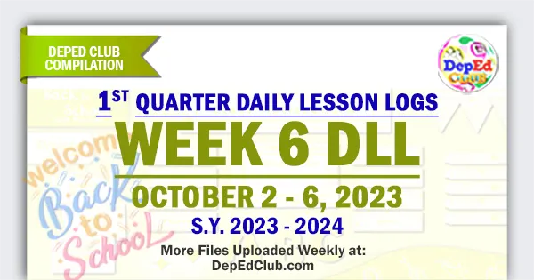 Week 6 Dll October 2 6 2023 1st Quarter Daily Lesson Log 7244