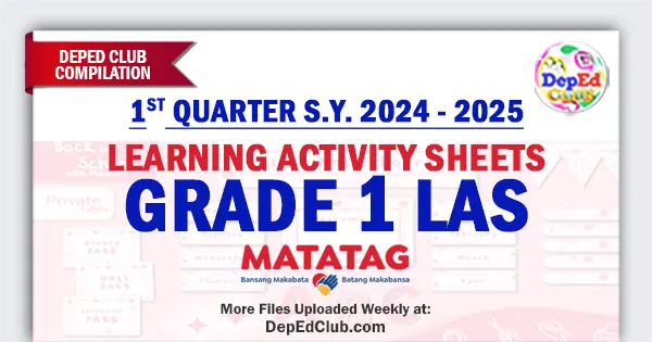 Quarter 1 Grade 1 Learning Activity Sheets (LAS) / Worksheets