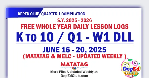 Quarter 1 Week 1 Daily Lesson Log for June 16–20, 2025 – MATATAG and MELC Curriculum