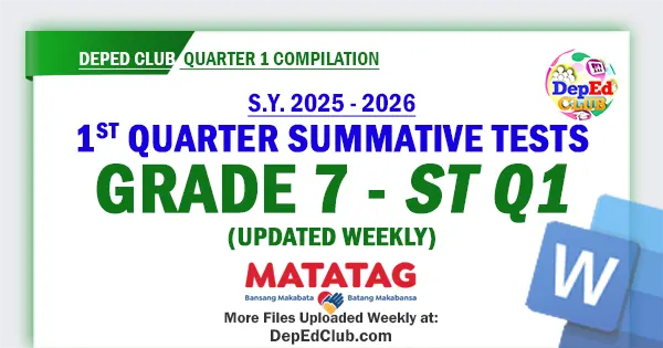 Grade 7 MATATAG Summative Test Quarter 1 Weeks 1–8 with Answer Keys in DOCX